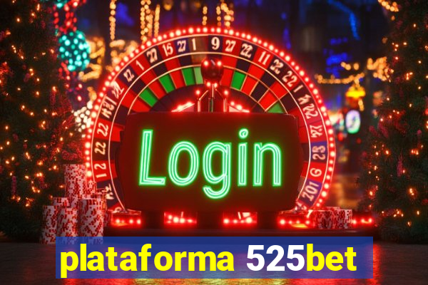 plataforma 525bet